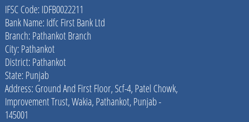 Idfc First Bank Ltd Pathankot Branch Branch, Branch Code 022211 & IFSC Code IDFB0022211