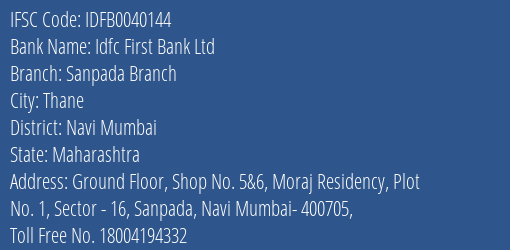 Idfc First Bank Ltd Sanpada Branch Branch Navi Mumbai IFSC Code IDFB0040144