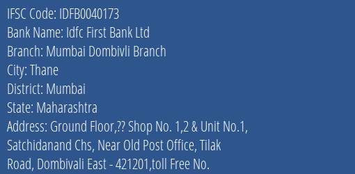 Idfc First Bank Ltd Mumbai Dombivli Branch Branch Mumbai IFSC Code IDFB0040173
