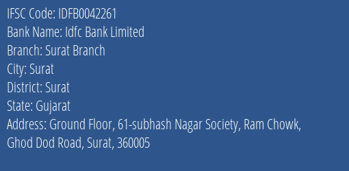Idfc First Bank Ltd Surat Branch Branch Surat IFSC Code IDFB0042261