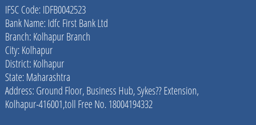 Idfc First Bank Ltd Kolhapur Branch Branch Kolhapur IFSC Code IDFB0042523