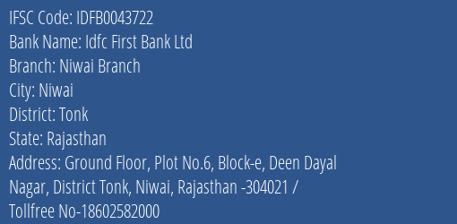Idfc First Bank Ltd Niwai Branch Branch, Branch Code 043722 & IFSC Code IDFB0043722