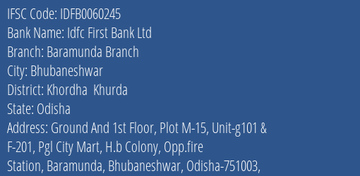Idfc First Bank Ltd Baramunda Branch Branch Khordha Khurda IFSC Code IDFB0060245