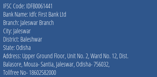 Idfc First Bank Ltd Jaleswar Branch Branch, Branch Code 061441 & IFSC Code IDFB0061441