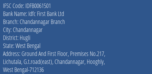 Idfc First Bank Ltd Chandannagar Branch Branch, Branch Code 061501 & IFSC Code IDFB0061501