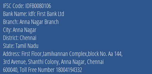 Idfc First Bank Ltd Anna Nagar Branch Branch Chennai IFSC Code IDFB0080106