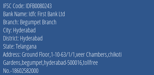 Idfc First Bank Ltd Begumpet Branch Branch Hyderabad IFSC Code IDFB0080243