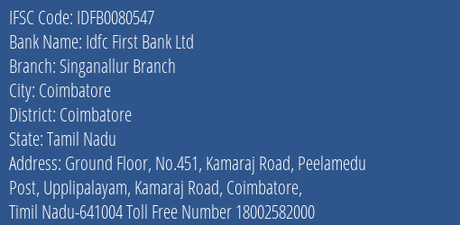 Idfc First Bank Ltd Singanallur Branch Branch Coimbatore IFSC Code IDFB0080547