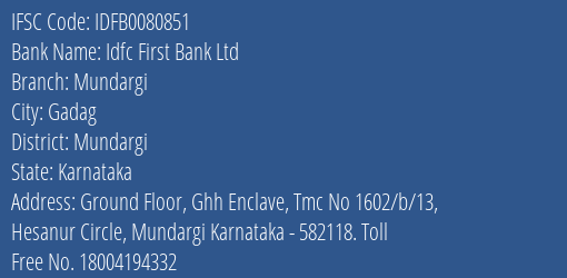 Idfc First Bank Ltd Mundargi Branch Mundargi IFSC Code IDFB0080851