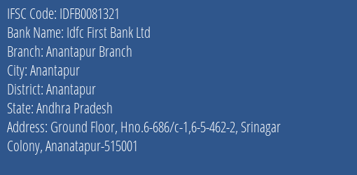 Idfc First Bank Ltd Anantapur Branch Branch, Branch Code 081321 & IFSC Code IDFB0081321