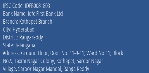 Idfc First Bank Ltd Kothapet Branch Branch, Branch Code 081803 & IFSC Code IDFB0081803