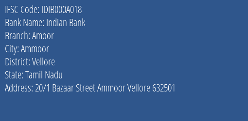 Indian Bank Amoor Branch Vellore IFSC Code IDIB000A018