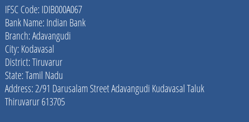 Indian Bank Adavangudi Branch, Branch Code 00A067 & IFSC Code IDIB000A067