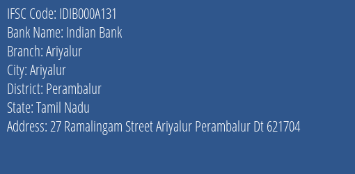 Indian Bank Ariyalur Branch Perambalur IFSC Code IDIB000A131