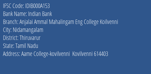 Indian Bank Anjalai Ammal Mahalingam Eng College Koilvenni Branch, Branch Code 00A153 & IFSC Code IDIB000A153