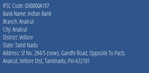 Indian Bank Anaicut Branch Vellore IFSC Code IDIB000A197