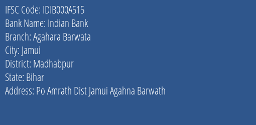 Indian Bank Agahara Barwata Branch Madhabpur IFSC Code IDIB000A515