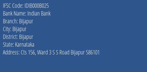 Indian Bank Bijapur Branch, Branch Code 00B025 & IFSC Code Idib000b025