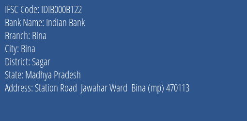 Indian Bank Bina Branch Sagar IFSC Code IDIB000B122