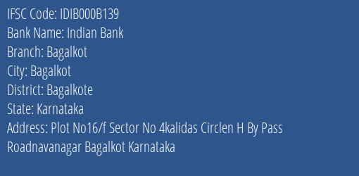 Indian Bank Bagalkot Branch, Branch Code 00B139 & IFSC Code IDIB000B139