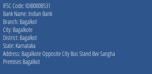 Indian Bank Bagalkot Branch, Branch Code 00B531 & IFSC Code Idib000b531