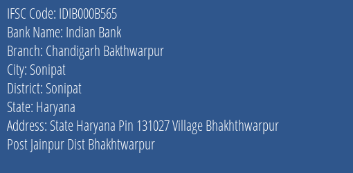 Indian Bank Chandigarh Bakthwarpur Branch, Branch Code 00B565 & IFSC Code IDIB000B565