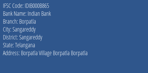 Indian Bank Borpatla Branch Sangareddy IFSC Code IDIB000B865