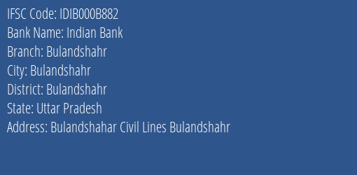 Indian Bank Bulandshahr Branch, Branch Code 00B882 & IFSC Code IDIB000B882