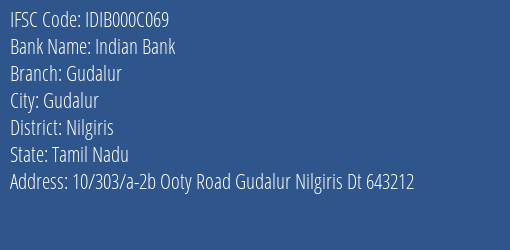 Indian Bank Gudalur Branch Nilgiris IFSC Code IDIB000C069