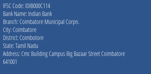 Indian Bank Coimbatore Municipal Corpn. Branch Coimbotore IFSC Code IDIB000C114