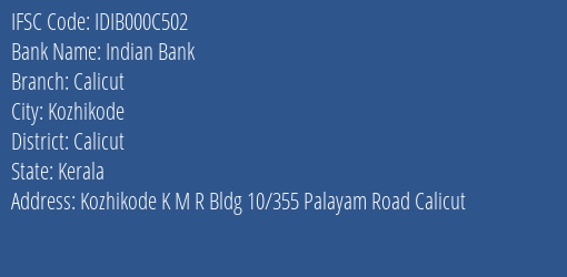 Indian Bank Calicut Branch, Branch Code 00C502 & IFSC Code IDIB000C502