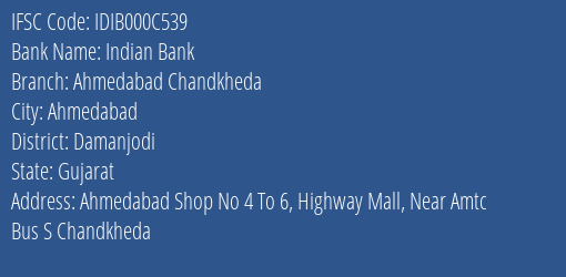 Indian Bank Ahmedabad Chandkheda Branch Damanjodi IFSC Code IDIB000C539