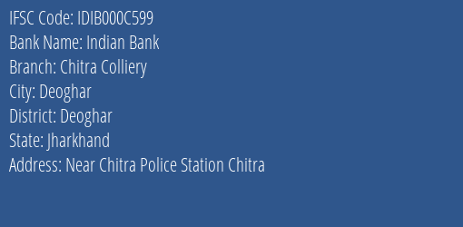 Indian Bank Chitra Colliery Branch, Branch Code 00C599 & IFSC Code Idib000c599