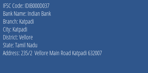 Indian Bank Katpadi Branch Vellore IFSC Code IDIB000D037