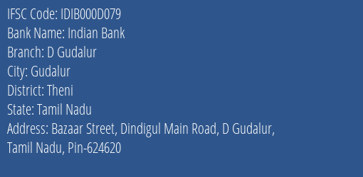 Indian Bank D Gudalur Branch Theni IFSC Code IDIB000D079