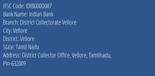 Indian Bank District Collectorate Vellore Branch Vellore IFSC Code IDIB000D087