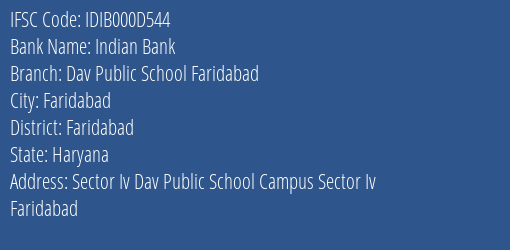 Indian Bank Dav Public School Faridabad Branch Faridabad IFSC Code IDIB000D544