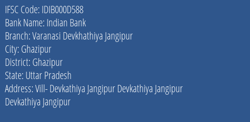 Indian Bank Varanasi Devkhathiya Jangipur Branch, Branch Code 00D588 & IFSC Code Idib000d588