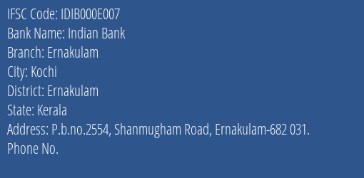 Indian Bank Ernakulam Branch Ernakulam IFSC Code IDIB000E007