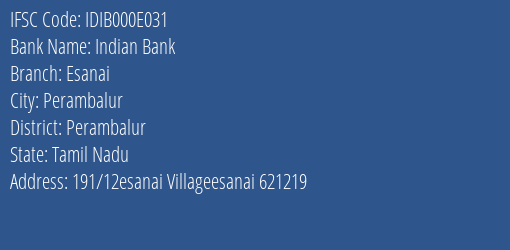 Indian Bank Esanai Branch Perambalur IFSC Code IDIB000E031