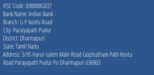 Indian Bank G P Kootu Road Branch Dharmapuri IFSC Code IDIB000G037