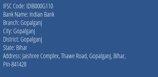 Indian Bank Gopalganj Branch Gopalganj IFSC Code IDIB000G110