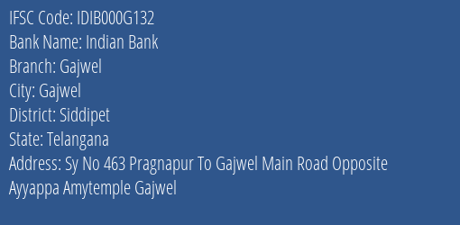 Indian Bank Gajwel Branch Siddipet IFSC Code IDIB000G132