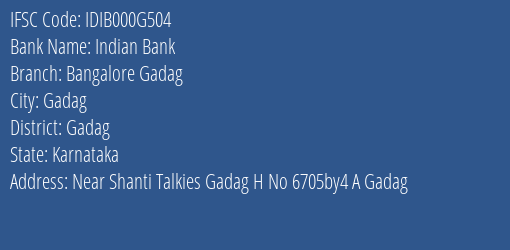 Indian Bank Bangalore Gadag Branch Gadag IFSC Code IDIB000G504