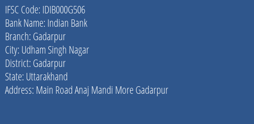 Indian Bank Gadarpur Branch Gadarpur IFSC Code IDIB000G506