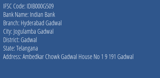 Indian Bank Hyderabad Gadwal Branch Gadwal IFSC Code IDIB000G509
