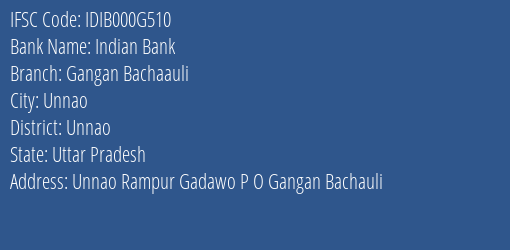Indian Bank Gangan Bachaauli Branch, Branch Code 00G510 & IFSC Code Idib000g510