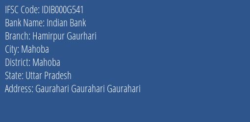 Indian Bank Hamirpur Gaurhari Branch, Branch Code 00G541 & IFSC Code IDIB000G541