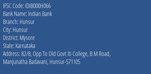 Indian Bank Hunsur Branch, Branch Code 00H066 & IFSC Code Idib000h066