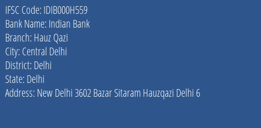 Indian Bank Hauz Qazi Branch, Branch Code 00H559 & IFSC Code Idib000h559